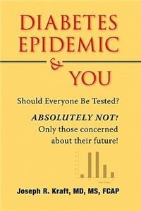 Diabetes Epidemic & You