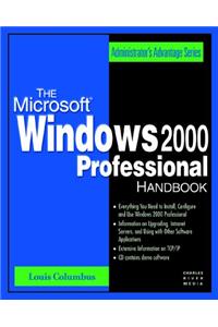 The Microsoft Windows 2000 Professional Handbook (Administrator's Advantage Series)