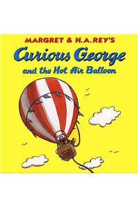 Curious George and the Hot Air Balloon