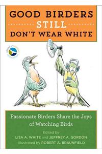 Good Birders Still Don't Wear White