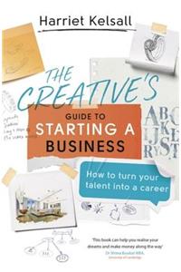 The Creative's Guide to Starting a Business