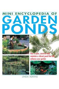 Mini Encyclopedia of Garden Ponds