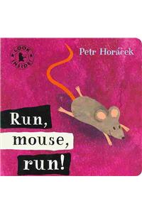 Run, Mouse, Run!