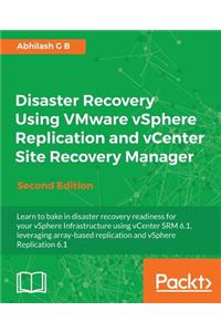 Disaster Recovery using VMware vSphere Replication and vCenter Site Recovery Manager