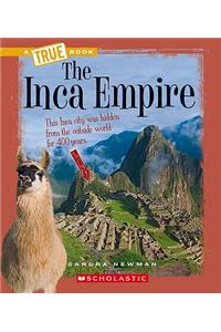 Inca Empire (a True Book: Ancient Civilizations)