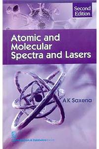 Atomic and Molecular Spectra and Lasers