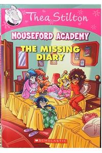 Thea Stilton Mouseford Academy - The Missing Diary