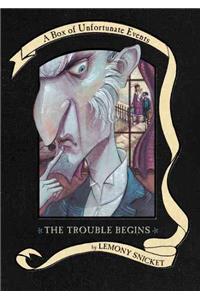 A Series of Unfortunate Events Box: The Trouble Begins (Books 1-3)