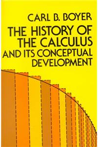 The History of the Calculus and Its Conceptual Development