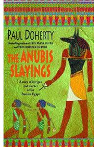 Anubis Slayings (Amerotke Mysteries, Book 3)