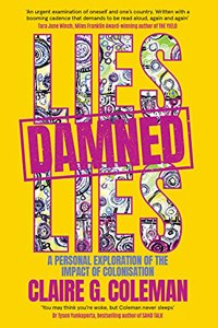 Lies, Damned Lies: A personal exploration of the impact of colonisation