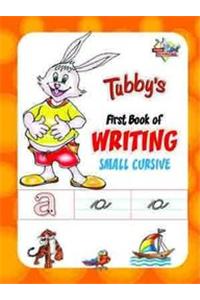 Tubbys First Book Of Writing Small Cursive