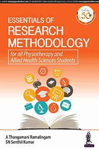 Essentials of Research Methodology for all Physiotherapy and Allied Health Sciences Students