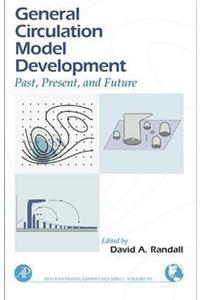 General Circulation Model Development