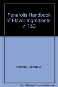 Fenarolis Handbook of Flavor Ingredients: v. 1&2