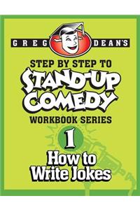 Step By Step to Stand-Up Comedy - Workbook Series