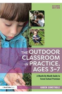 The Outdoor Classroom in Practice, Ages 3-7