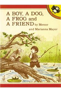 A Boy, a Dog, a Frog, and a Friend