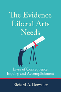 The Evidence Liberal Arts Needs