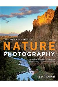 The Complete Guide to Nature Photography