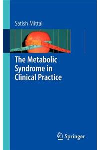 The Metabolic Syndrome in Clinical Practice