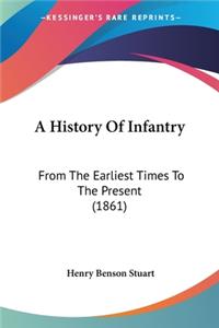 A History Of Infantry