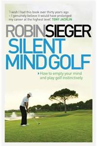 Silent Mind Golf