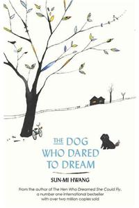 The Dog Who Dared to Dream