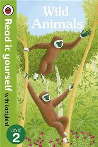 Wild Animals - Read it yourself with Ladybird: Level 2 (non-fiction)