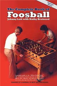 The Complete Book of Foosball