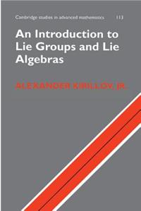 An Introduction to Lie Groups and Lie Algebras