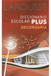 Larousse Diccionario Escolar Plus Secundaria