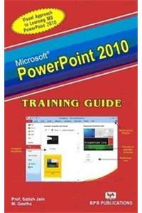 MS PowerPoint 2010 Training Guide