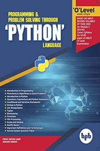 O Level Programming and Problem Solving Through Python Language