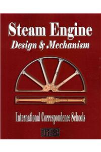 Steam Engine Design and Mechanism