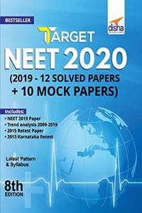 Target NEET 2020 (2019 - 12 Solved Papers + 10 Mock Papers) 8th Edition