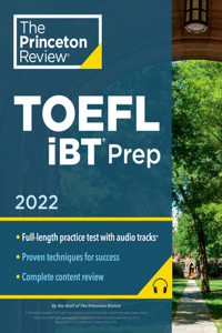 Princeton Review TOEFL IBT Prep with Audio/Listening Tracks, 2022