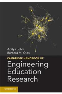 Cambridge Handbook of Engineering Education Research