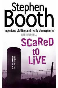 Scared to Live