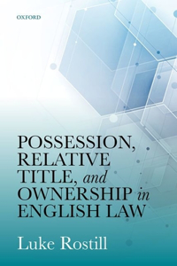 Poss, Rel Title, & Ownership Eng Law C