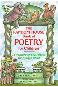 The Random House Book of Poetry for Children