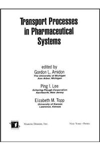 Transport Processes in Pharmaceutical Systems