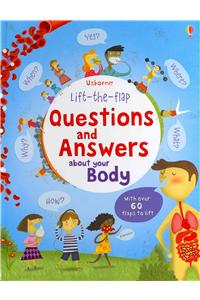 Lift the Flap Questions and Answers about your Body