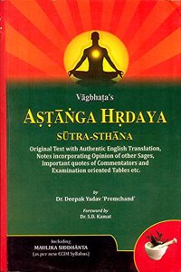 Astanga Hrdaya: Sutra-Sthana (Original Text with Authentic English Translation)