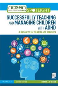 Successfully Teaching and Managing Children with ADHD