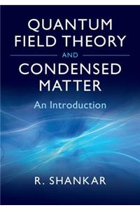 Quantum Field Theory and Condensed Matter