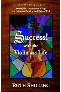 Success with the Violin and Life