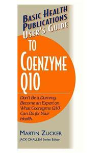 User's Guide to Coenzyme Q10