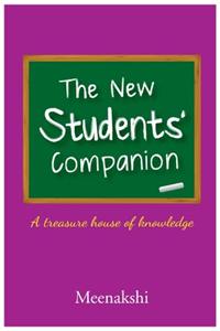 The New Students Companion : A Treasure House of Knowledge