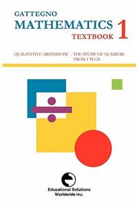 Gattegno Mathematics Textbook 1